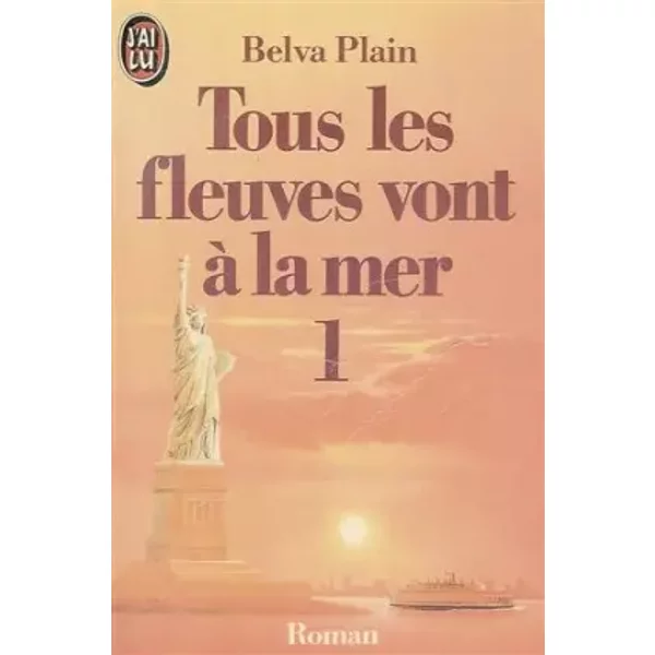 Tous Les Fleuves Vont à La Mer Tome 1 - Belva Plain-image