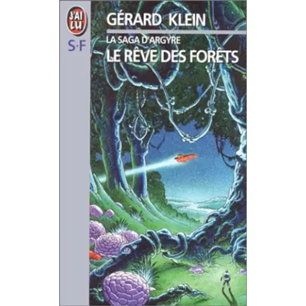 La Saga D'argyre, N° 1 : Le RêVe Des ForêTs - GéRard Klein-image