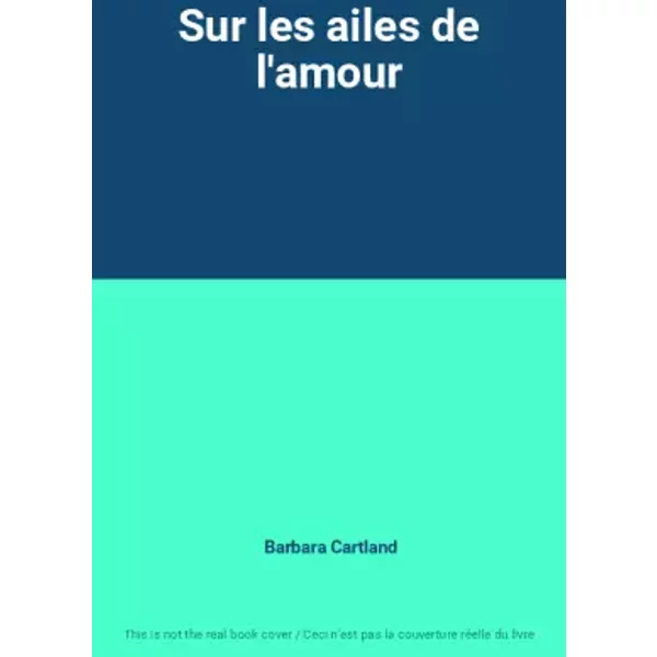 Sur Les Ailes De L'amour - Barbara Cartland-image