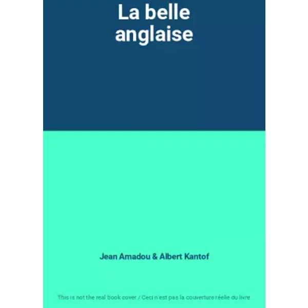 La Belle Anglaise - Jean Amadou Et Albert Kantof-image