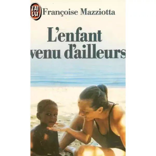 L'enfant Venu D'ailleurs - Francoise Mazziotta-image