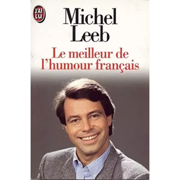 Le Meilleur De L'humour FrançAis Du Xvie à Nos Jours - Michel Leeb-image