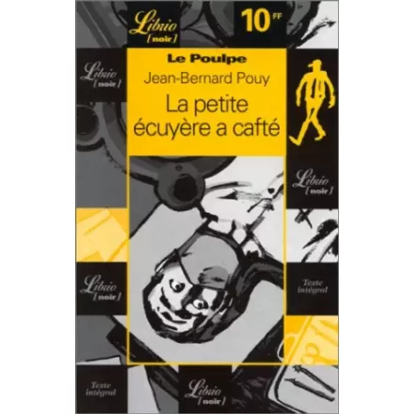 Le Poulpe : La Petite éCuyèRe A Cafté - Jean-Bernard Pouy-image