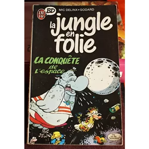 Jungle En Folie T2- La Conquete De L'espace (La) - Mic Delinx-image