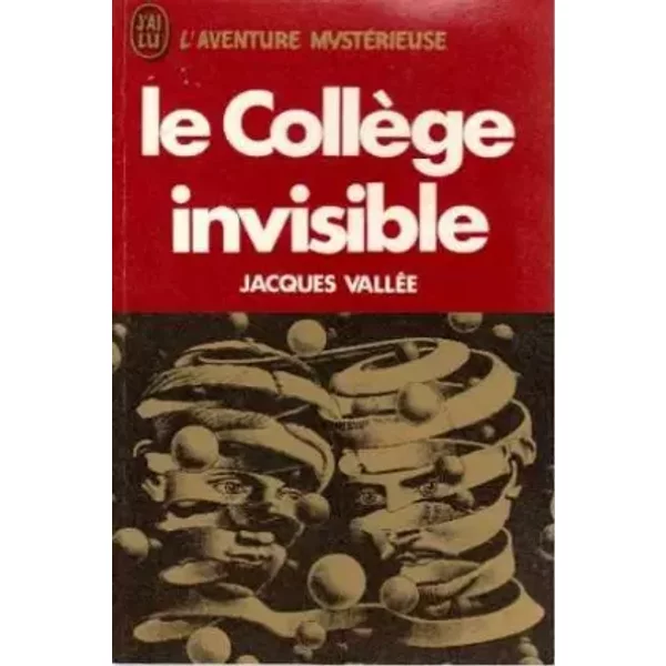 Le collège invisible - Jacques Vallée