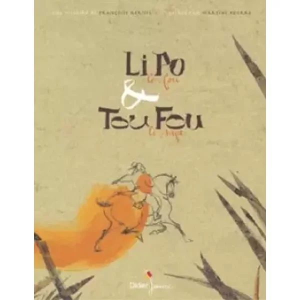 Li Po Le Fou Et Tou Fou Le Sage - FrançOise Kerisel, Martine Bourre-image