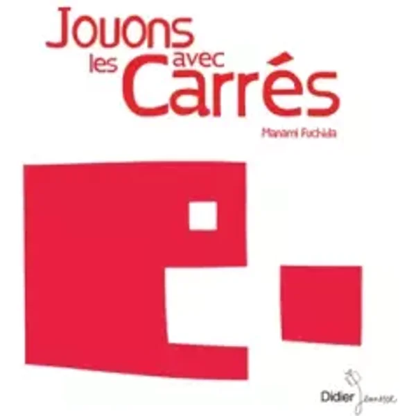 Jouons avec les carrés - Manami Fuchida
