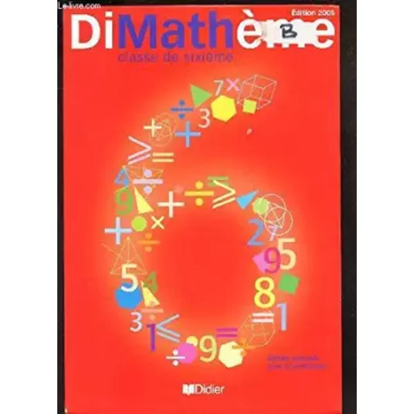 DimathèMe : Classe De SixièMe - Jean-Luc Fourton, Alain Herbelot, Alain LanoëLle Et Jean-Claude Perrinaud-image