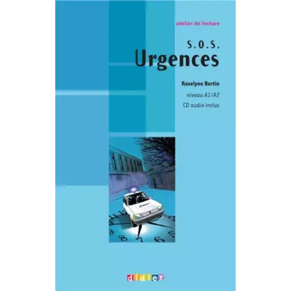 SOS urgences- niveau A1 - Livre + CD - Roselyne Bertin