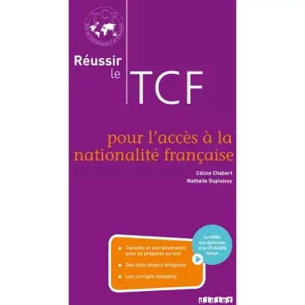 Réussir le TCF pour l'acces à la nationalité française (ANF) - Livre + CD + DVD - Nathalie Duplaissy, Céline Chabert
