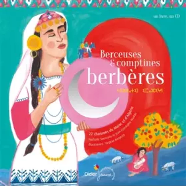 Berceuses et comptines berbères - Virginie Bergeret, Nathalie Soussana, Jean-Christophe Hoarau
