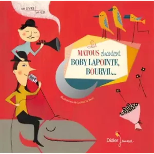 Les Matous chantent Boby Lapointe, Bourvil... - Les matous, Laetitia Le Saux