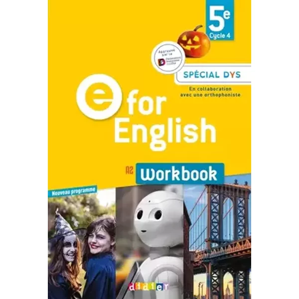 E for English 5e - Anglais Ed.2017 -Workbook Spécial DYS - Laura Cursat, Virginie Bordat, Hélène Chadoeuf, Corinne Létant, Cindy Mathieu, Rupert Morgan, Jason Levine, Mélanie Herment