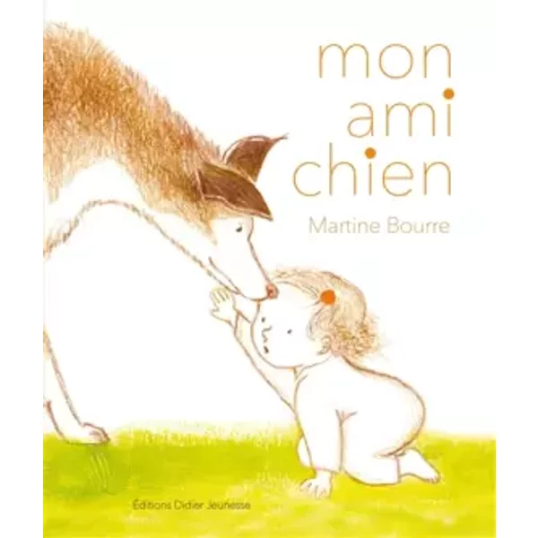 Mon Ami Chien - Martine Bourre, Martine Bourre-image