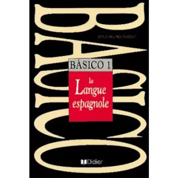 Basico. Tome 1, La Langue Espagnole - Sylvie Kourim-Nollet-image
