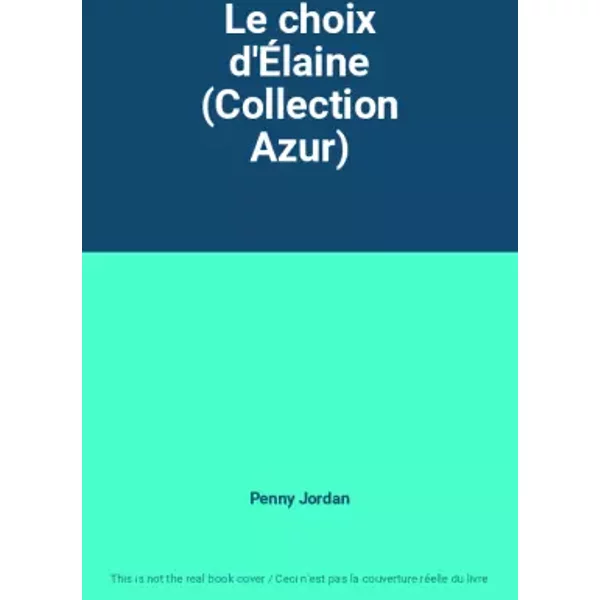 Le Choix D'ÉLaine (Collection Azur) - Penny Jordan-image