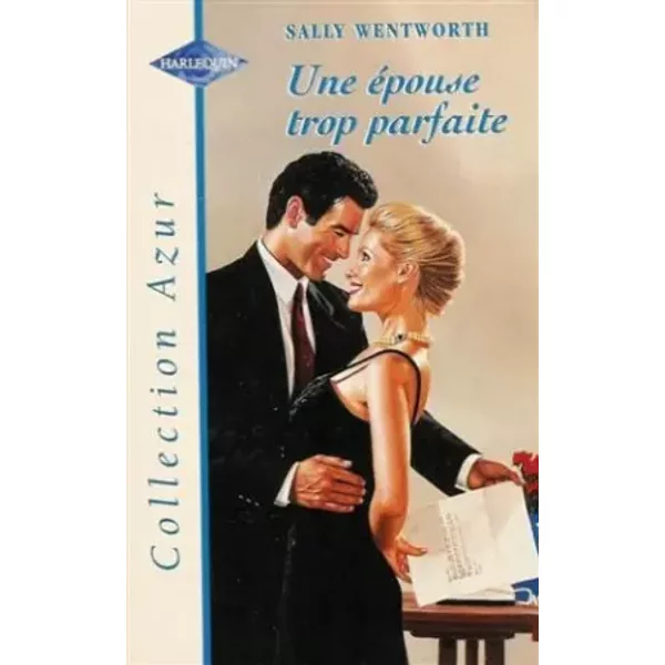 Une éPouse Trop Parfaite : Collection : Collection Azur N° 1810 - Sally Wentworth-image