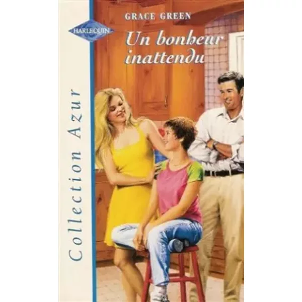 Un Bonheur Inattendu : Collection : Harlequin Azur N° 1919 - Grace Green-image