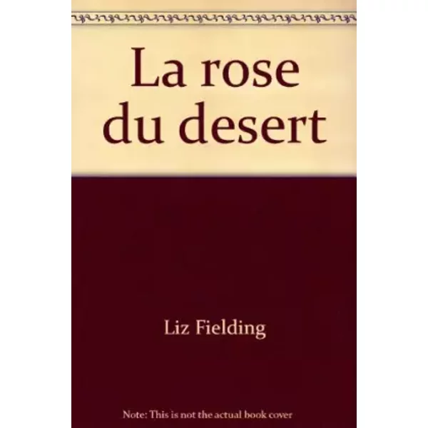 La Rose Du Desert - Liz Fielding-image