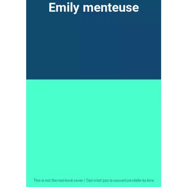 Emily menteuse