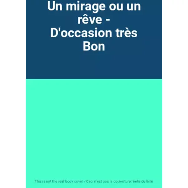 Un Mirage Ou Un RêVe - D'occasion TrèS Bon-image