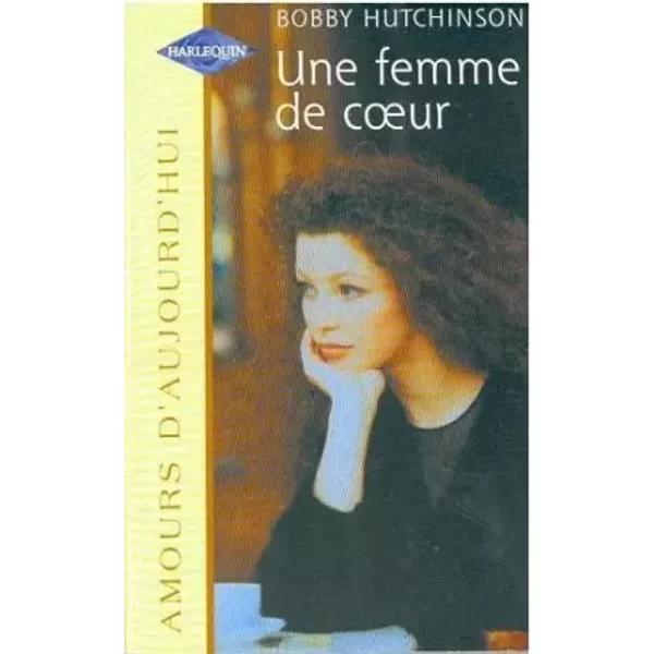 Une Femme De Coeur Am.Auj.770 - Bobby Hutchinson-image