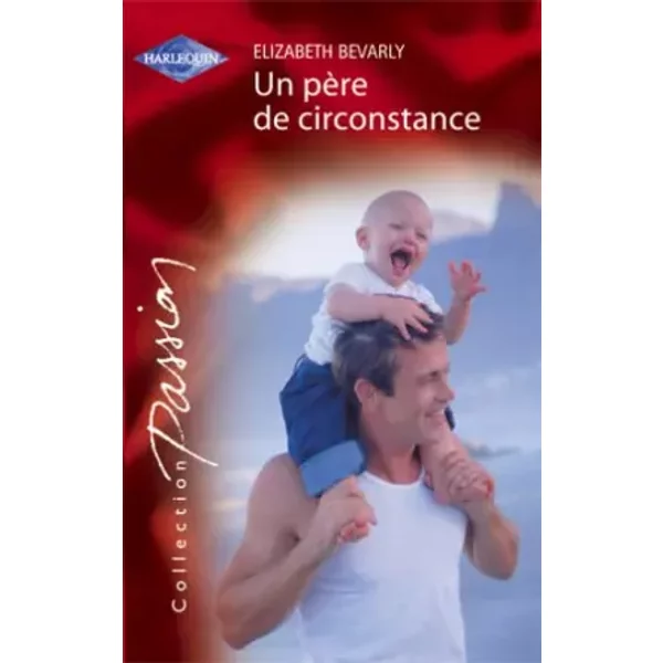 Un PèRe De Circonstance - Elizabeth Bevarly-image