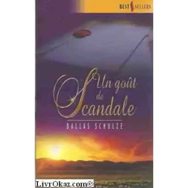 Un Gout De Scandale - Dallas Schulze-image