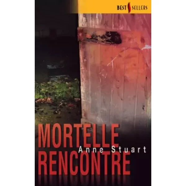 Mortelle Rencontre - Anne Stuart-image