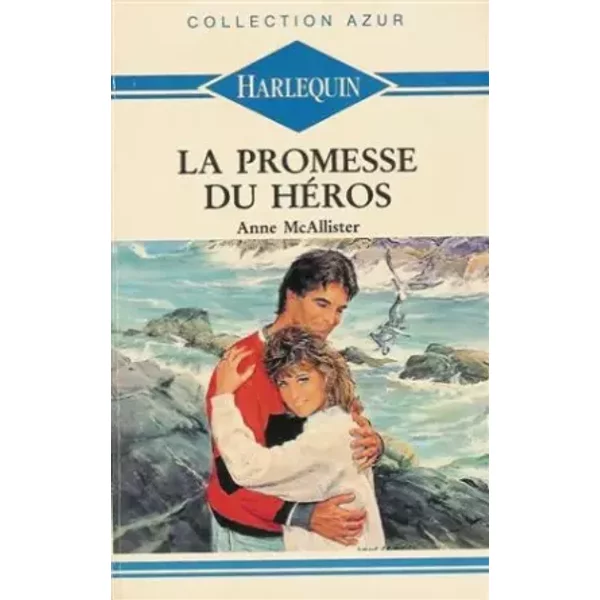 La Promesse Du HéRos : Collection : Harlequin Azur N° 1158 - A. Mc Allister-image