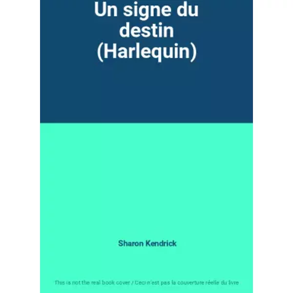 Un Signe Du Destin (Harlequin) - Sharon Kendrick-image