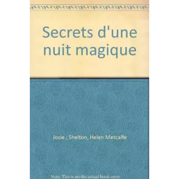 Secrets d'une nuit magique (Harlequin) - Josie Metcalfe, Helen Shelton