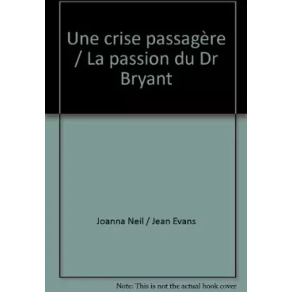 Une Crise PassagèRe / La Passion Du Dr Bryant-image