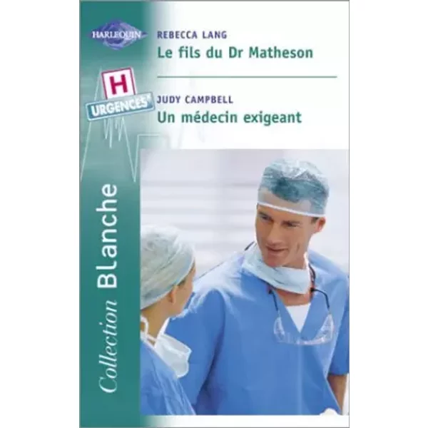 Le Fils Du Dr Matheson, Suivi De "Un MéDecin Exigeant" - R. Lang-image