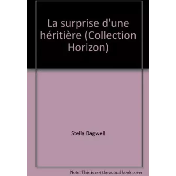 La Surprise D'une HéRitièRe (Collection Horizon) - Stella Bagwell-image