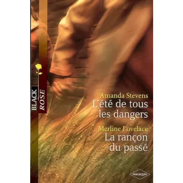 L'éTé De Tous Les Dangers - La RançOn Du Passé - Lovelace Merline-image