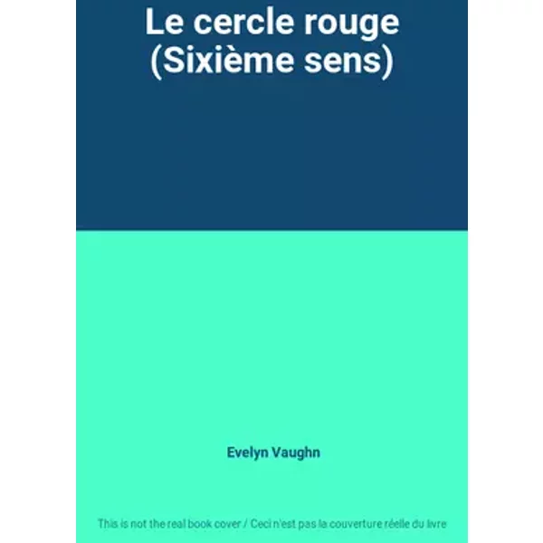 Le cercle rouge (Sixième sens) - Evelyn Vaughn