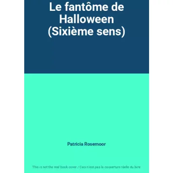 Le FantôMe De Halloween (SixièMe Sens) - Patricia Rosemoor-image