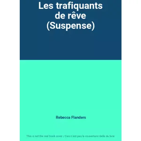 Les Trafiquants De RêVe (Suspense) - Rebecca Flanders-image