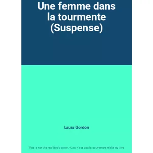 Une Femme Dans La Tourmente (Suspense) - Laura Gordon-image