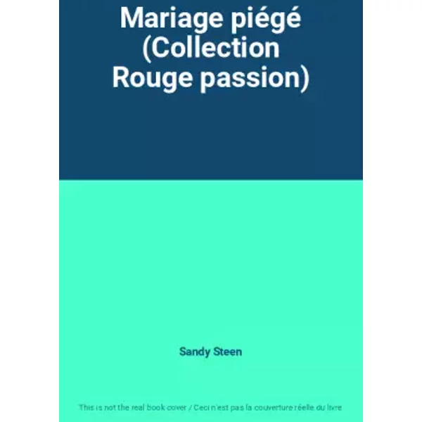 Mariage PiéGé (Collection Rouge Passion) - Sandy Steen-image