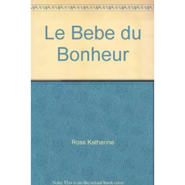 Le Bebe Du Bonheur - Collectif-image