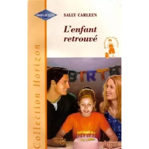 L'enfant Retrouvé : Collection : Collection Horizon N° 1558 - Sally Carleen-image