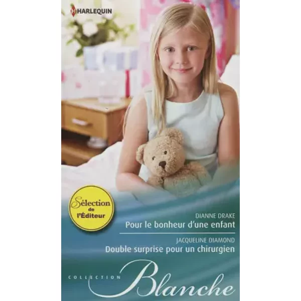 Pour Le Bonheur D'une Enfant - Double Surprise Pour Un Chirurgien - Dianne Drake-image