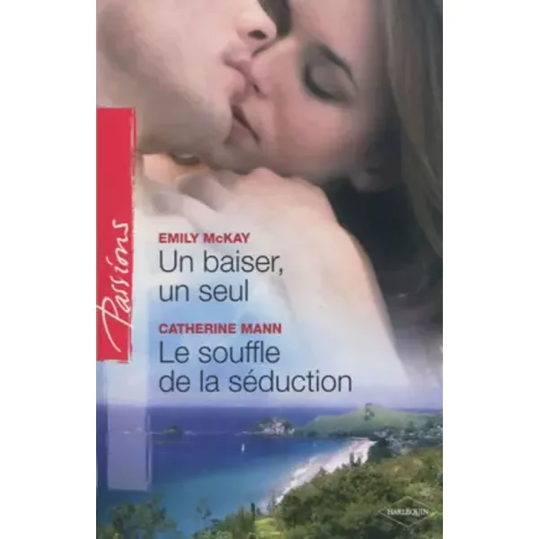 Un Baiser, Un Seul - Le Souffle De La SéDuction - Emily Mckay, Catherine Mann-image