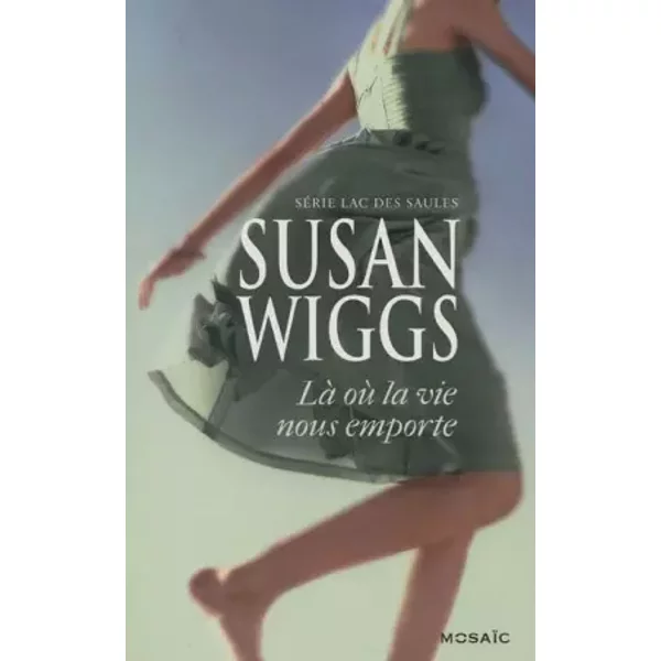 Là Où La Vie Nous Emporte - Susan Wiggs-image
