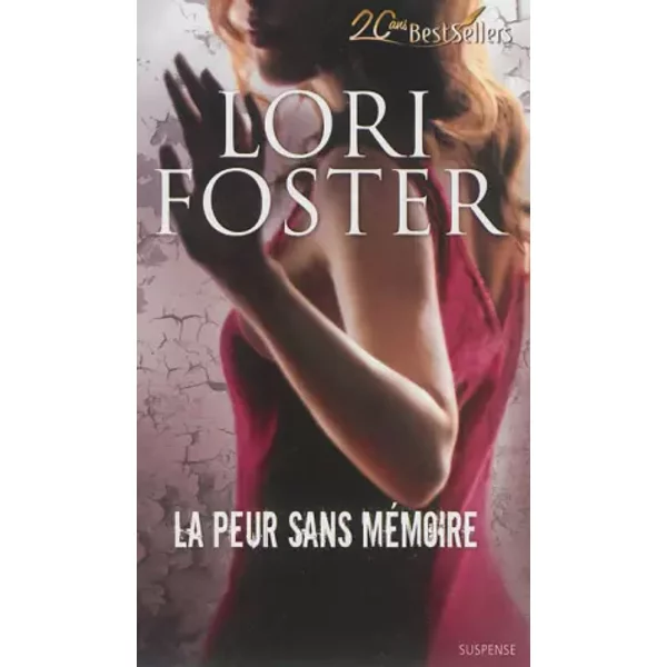 La Peur Sans MéMoire - Lori Foster-image