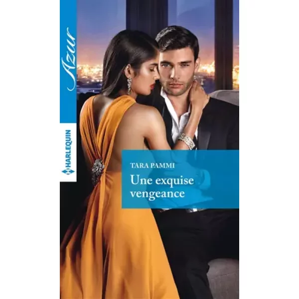 Une exquise vengeance - Tara Pammi, Yohan Lemonnier-Meheu