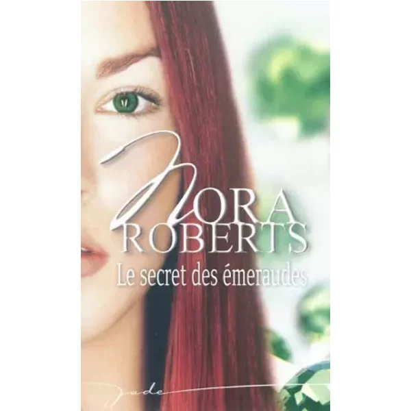 Le Secret Des éMeraudes - Nora Roberts-image
