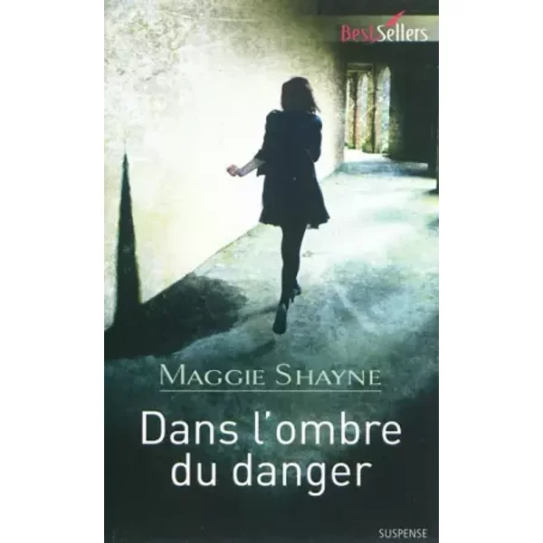 Dans L'ombre Du Danger - Maggie Shayne-image